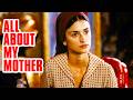 All About My Mother Todo Sobre Mi Madre 1999 Full Movie Explained Review Marisa Paredes