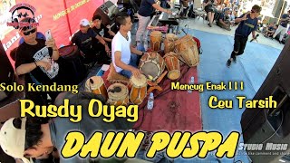 Download lagu Solo Kendang Rusdy Oyag II Daun Puspa koplo Mantap mp3 Download lagu Solo Kendang Rusdy Oyag II Daun Puspa koplo Mantap mp3