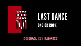 Last Dance - ONE OK ROCK | カラオケ | 35xxxv | Karaoke Instrumental with Lyrics