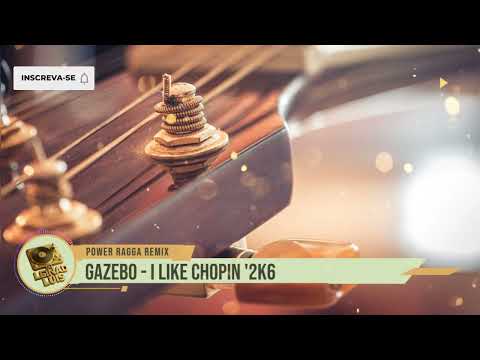 GAZEBO - I LIKE CHOPIN '2K26 (DJ LEINAD LUIS POWER RAGGA REMIX)