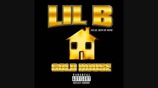 Lil B - Talking That Based (Gold House Mixtape)