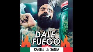 Cartel De Santa // Dale Fuego // Ft. Big Man // Con Letra // RAP MEXICANO