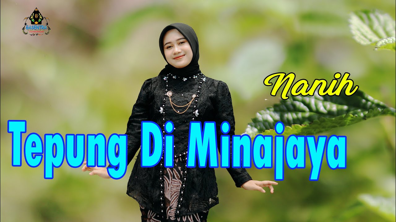 NANIH - TEPUNG DI MINAJAYA (Official Sunda Koplo Gasentra)