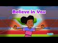 Believe In You Positive Affirmation Song For Kids Graciescorner