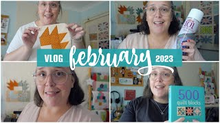 FEBRUARY 2023 | Starting a New Quilt & Life Update!