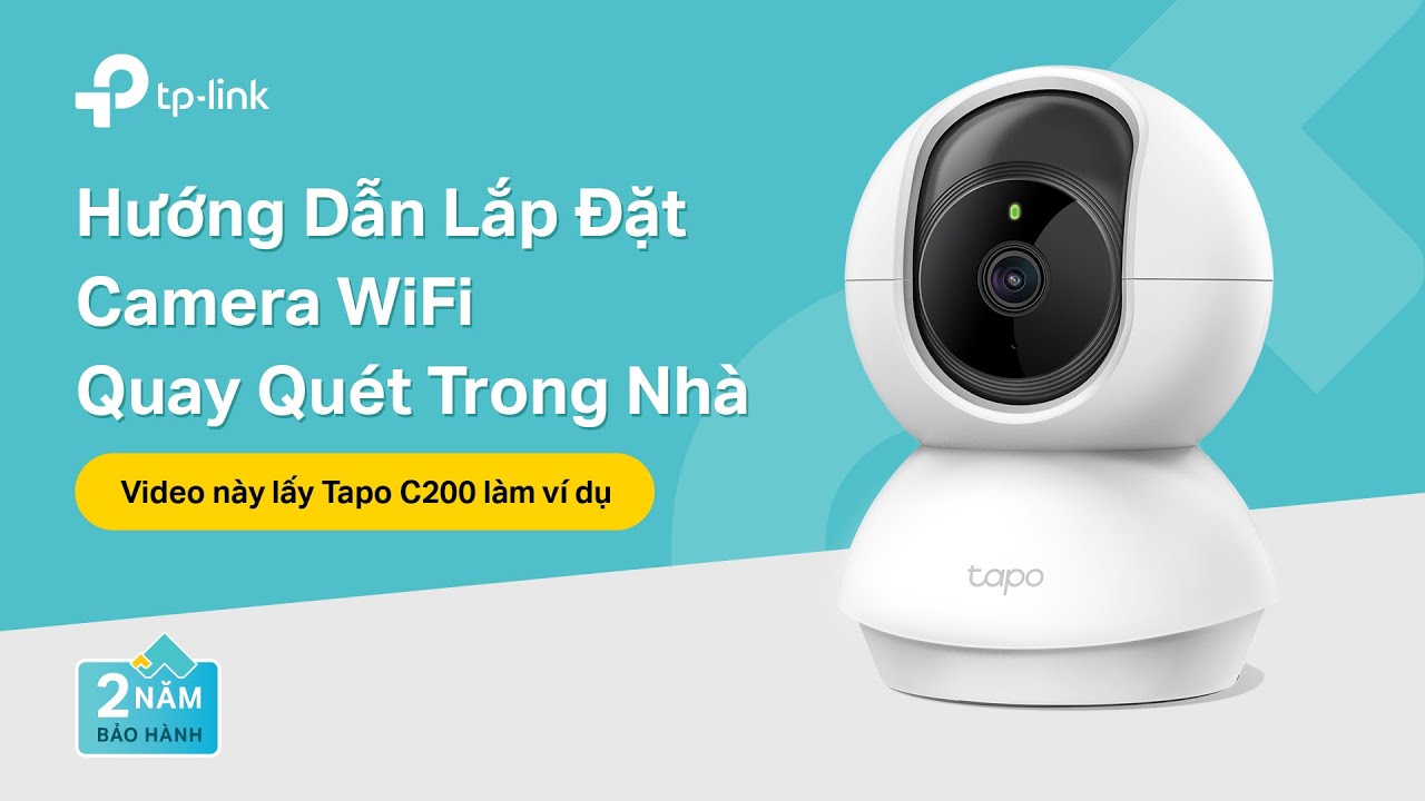 Hướng dẫn cách gắn camera wifi trong nhà - Tapo C220 TP-Link