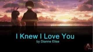 I Knew I love you by Dianne Elise