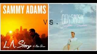 L.A. Story Vs. Imma Be Cool (mashup) - Sammy Adams (feat. Mike Posner) and Cody Simpson
