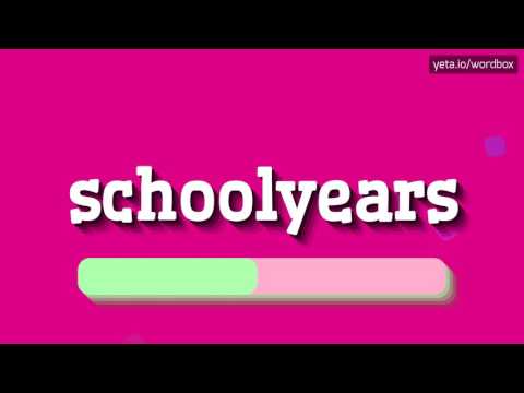 SCHOOLYEARS - HOW TO PRONOUNCE SCHOOLYEARS? #schoolyears