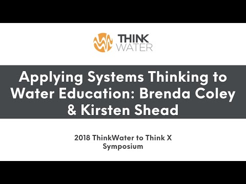 Brenda Coley & Kirsten Shead apply systems thinking to water school programs | Academic Conferences