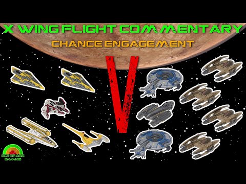 X Wing Flight Commentary - Game 75 - Separatists V Republic