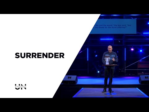 Surrender // Unfinished-Life of Abraham - Week 5