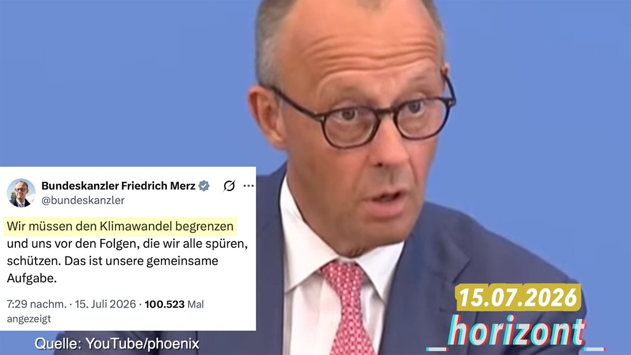 Bundeskanzler Friedrich Merz (CDU) und der Klimawandel