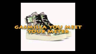 Gasmilla ft Luther Screwface You Meet Your Meter Prod by Standec 2016