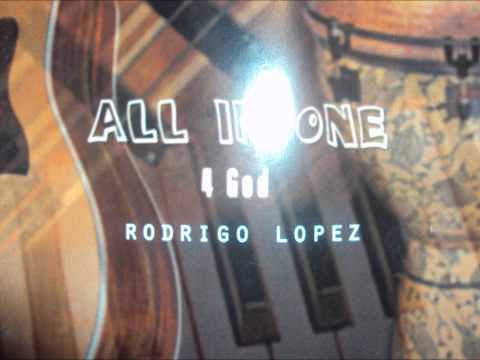 ALL IN ONE 4 GOD  Bereathe.Rodrigo Lopéz