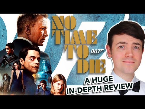 NO TIME TO DIE | A HUGE In-Depth Review