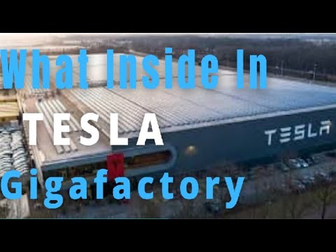 What Inside In TESLA's $5 billion Gigafactory