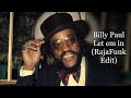 Billy Paul Let em in RajaFunk Edit