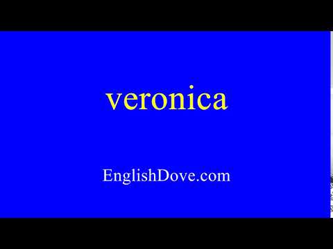 How to pronounce veronica in American English.