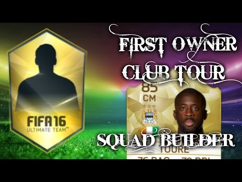 FIFA 16 - FIRST OWNER CLUB TOUR SQUAD BUILDER!!!!
