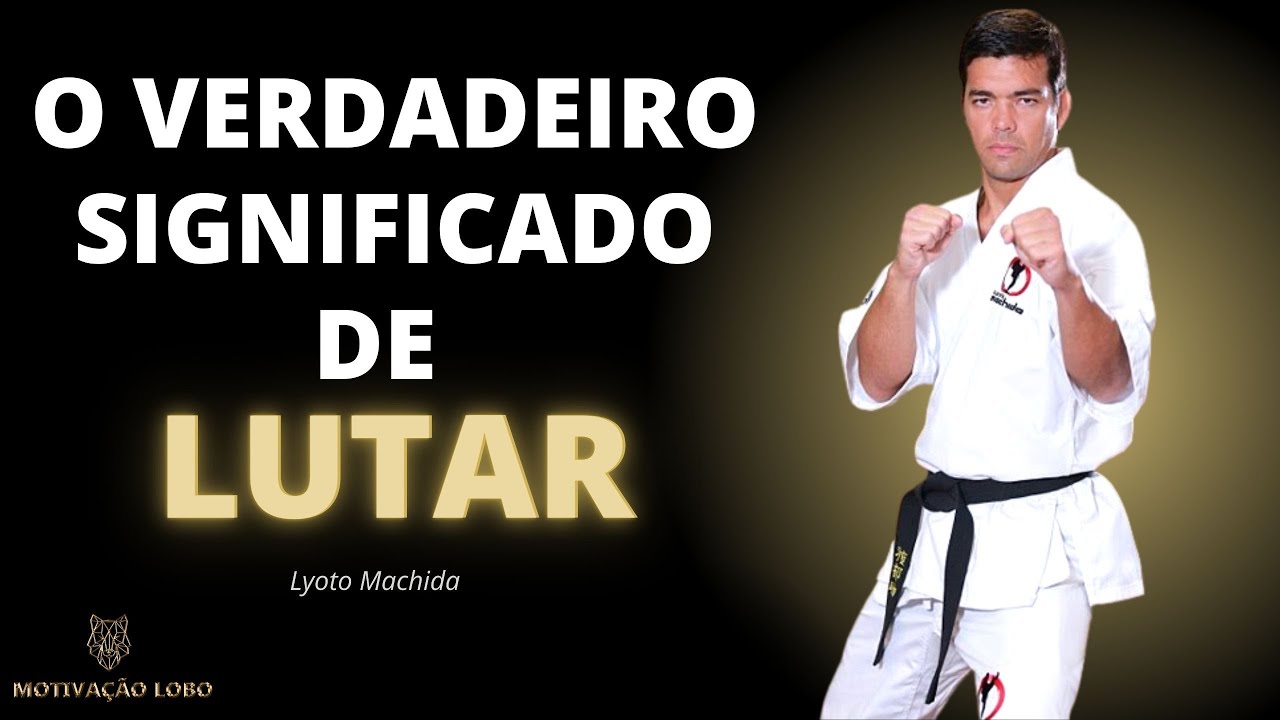 LYOTO MACHIDA | O PROCESSO TE FAZ UM VENCEDOR [MOTIVAÇÃO LOBO]