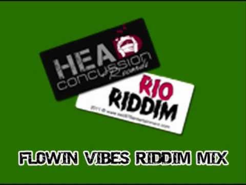 FLOWIN VIBES  - RIO RIDDIM MIX