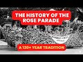 The History Of The Rose Parade