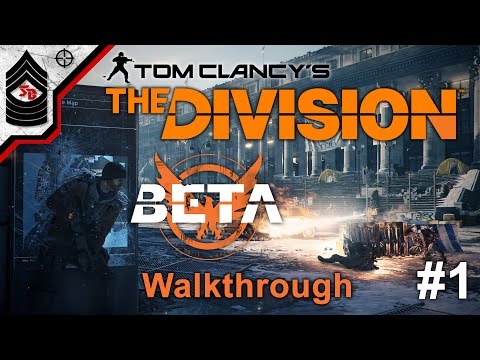The Division Beta Walkthrough Part 1 - Learning the Ropes