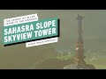 The Legend of Zelda: Tears of the Kingdom - Sahasra Slope Skyview Tower Gameplay Walkthrough