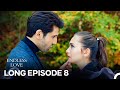 Endless Love Episode 8 Long Version FULL HD
