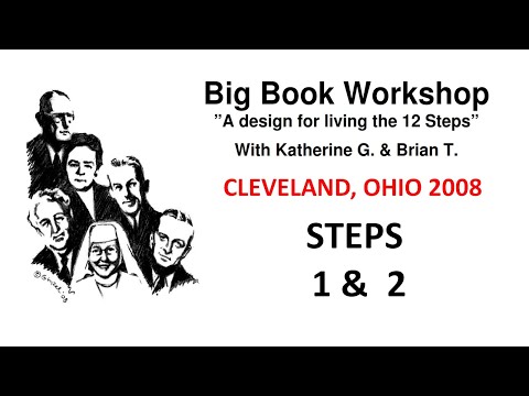 , title : 'Brian & Katherine Workshop - STEPS 1 & 2 ----- Take all 12 steps of AA'