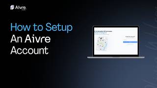 How to Set Up an Aivre Account