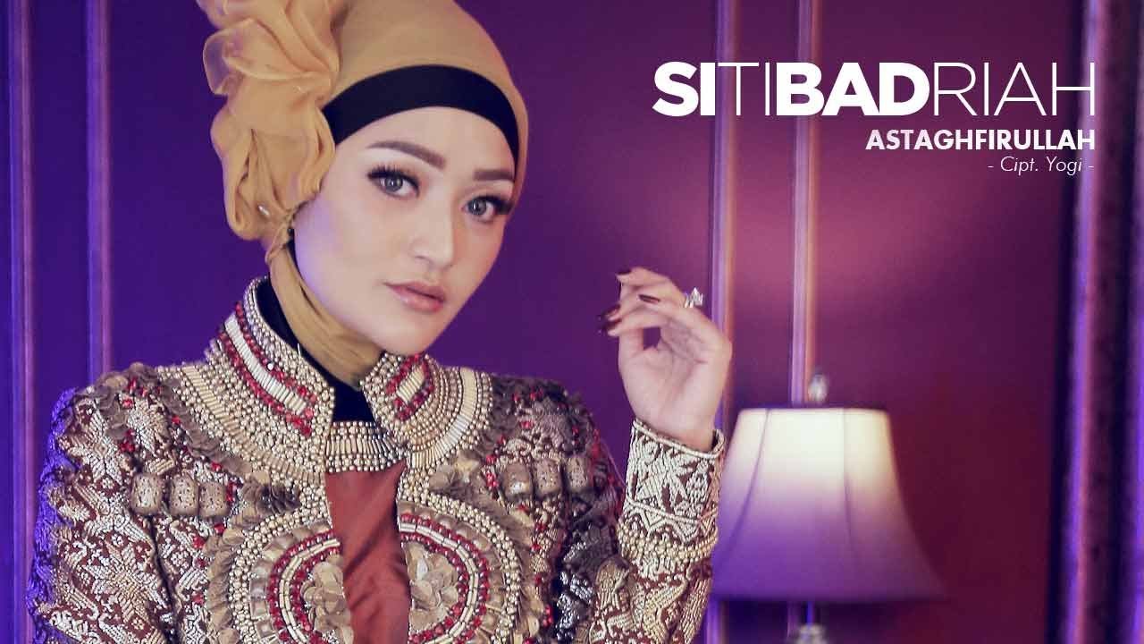 Siti Badriah - Astaghfirullah (Official Radio Release)