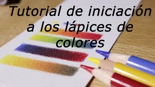 Iniciación a los lápices de colores (cómo mezclar y hacer degradados)
