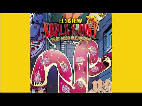 Kapla y Miky, Hot Leche, Adso Alejandro - EL SISTEMA (Audio Cover)