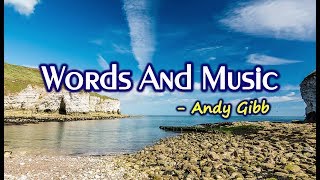 Words and Music - Andy Gibb (KARAOKE)