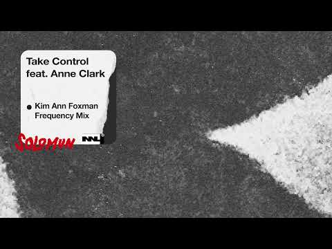 Solomun feat. Anne Clark - Take Control (Kim Ann Foxman Frequency Mix)