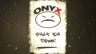 Onyx featuring DMX - Shut &#39;em Down