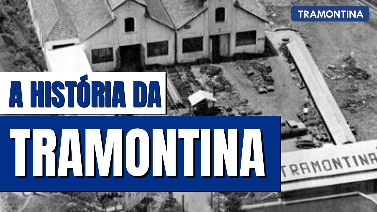 A HISTÓRIA COMPLETA DA MARCA TRAMONTINA | A MARCA BRASILEIRA QUE VENDE SEUS PRODUTOS NO MUNDO TODO
