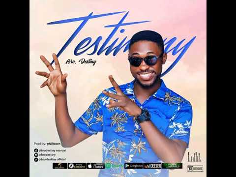 Bro destiny - Testimony    ( audio)