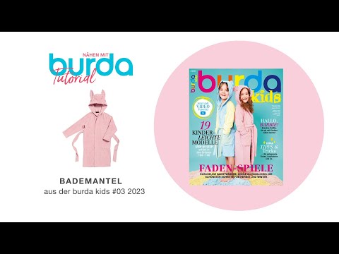 [Nähtutorial] Kuscheliger Bademantel für Kinder zum Selbernähen | Modell 1 aus burda kids #2/23