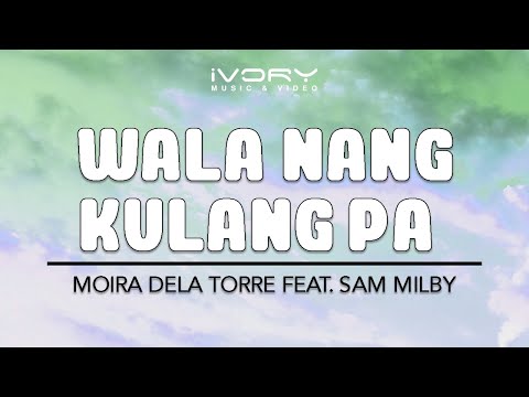 Video thumbnail for Wala Nang Kulang Pa