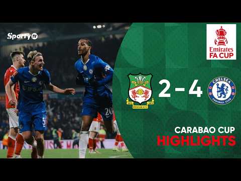 Wrexham vs. Chelsea (2-4) | Game Highlights | FA Cup | SportyTV