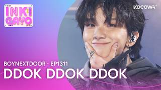 Download lagu BOYNEXTDOOR - ddok ddok ddok | Inkigayo EP1311 | KOCOWA  mp3