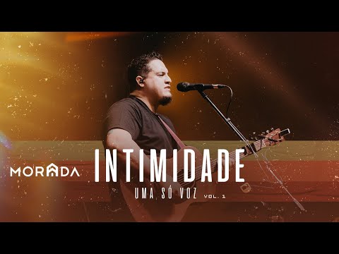 INTIMIDADE | MORADA (AO VIVO)
