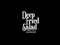 Deep Fried Salad - I Miss You (Monkey Majik Cover ...
