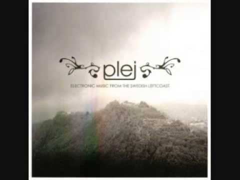 Plej - Electronic Music From The Swedish Leftcoast