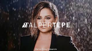 Merve Özbey - Güvercin (Alper Tepe Remix)
