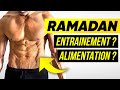 RAMADAN, MUSCULATION & ALIMENTATION - TOUT CE QUE TU DOIS SAVOIR