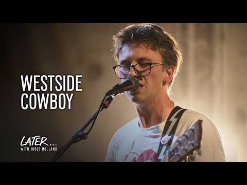 Westside Cowboy - Kick Stones (The Boys) | Later... with Jools Holland